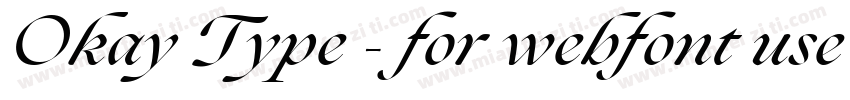 Okay Type - for webfont use only Re字体转换